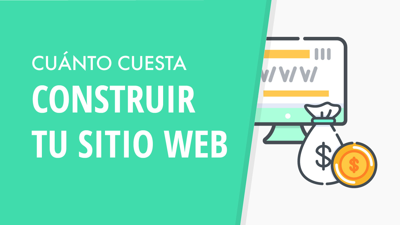 Cuánto cuesta construir tu sitio web